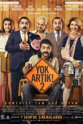 Yok Artık! 2 Afiş