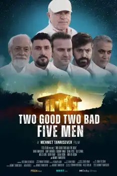 Iki Iyi Iki Kotu Bes Adam