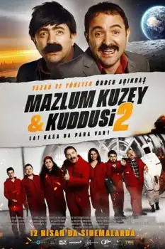 Mazlum Kuzey & Kuddusi 2: La! Kasada Para Var! Film Afişi