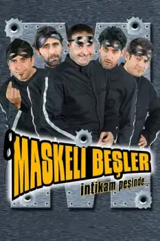 Maskeli Beşler: İntikam Peşinde Film Afişi