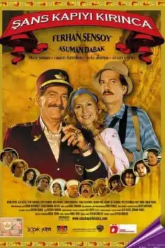 Şans Kapıyı Kırınca