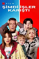 Şimdi İşler Karıştı Film Posteri
