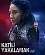 Katili Yakalamak Film Posteri