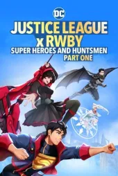 Justice League x RWBY: Super Heroes and Huntsmen Part One Afiş
