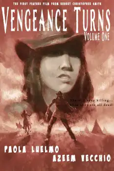 Vengeance Turns: Volume One Film Afişi