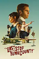 The Last Stop in Yuma County Film Posteri