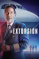La extorsión Film Posteri