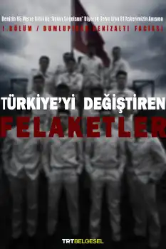 Türkiye'yi Degistiren Felaketler