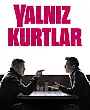 Yalnız Kurtlar Film Posteri