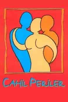 Cahil Periler
