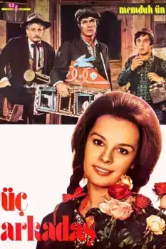 Üç Arkadaş Film Afişi