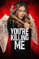 You're Killing Me Film Posteri