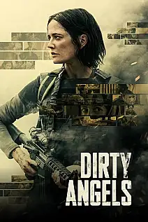 Dirty Angels Film Posteri