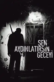 Sen Aydınlatırsın Geceyi Film Afişi