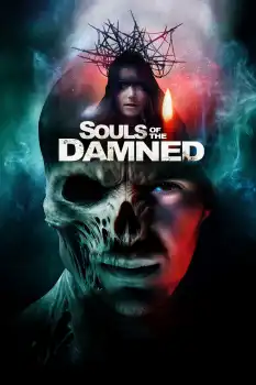 Souls of the Damned Film Afişi