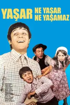 Yaşar Ne Yaşar Ne Yaşamaz Film Afişi