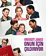 Bridget Jones: Onun İçin Çıldırıyor Film Posteri