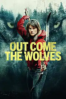 Out Come the Wolves Film Posteri