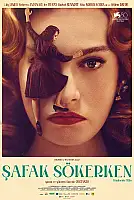 Şafak Sökerken Film Posteri