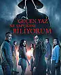Geçen Yaz Ne Yaptığını Biliyorum Film Posteri