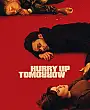 Hurry Up Tomorrow Film Posteri