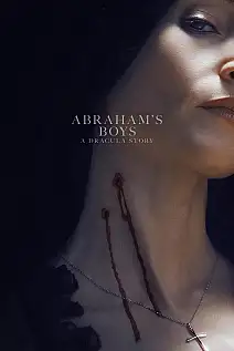 Abraham's Boys: A Dracula Story Film Posteri