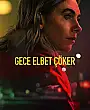 Gece Elbet Çöker Film Posteri