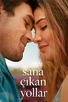 Sana Çıkan Yollar Film Posteri