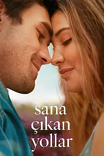 Sana Çıkan Yollar Film Posteri