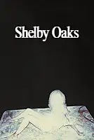 Shelby Oaks Film Posteri
