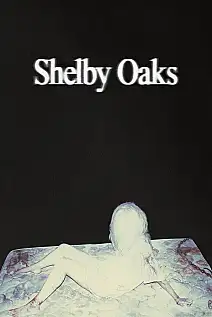 Shelby Oaks Film Posteri