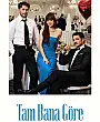 Tam Bana Göre Film Posteri
