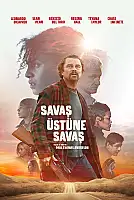 Savaş Üstüne Savaş Film Posteri