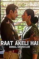 Raat Akeli Hai: Bansal Cinayetleri Film Posteri
