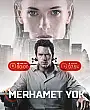 Merhamet Yok Film Posteri