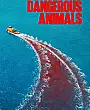 Tehlikeli Hayvanlar Film Posteri