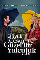 Büyük, Cesur ve Güzel Bir Yolculuk Film Posteri
