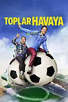 Toplar Havaya Film Posteri