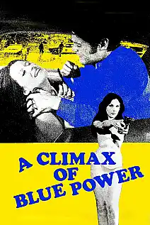 A Climax of Blue Power Film Posteri