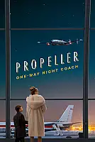 Propeller One-Way Night Coach Film Posteri